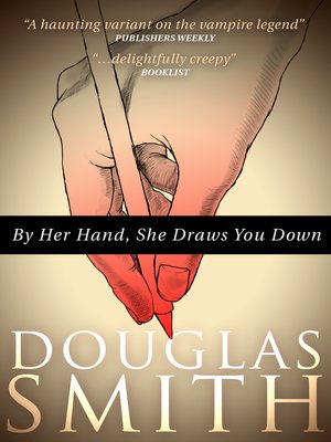 cover image of By Her Hand, She Draws You Down